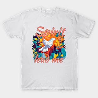 Spirit lead me, Christian design T-Shirt